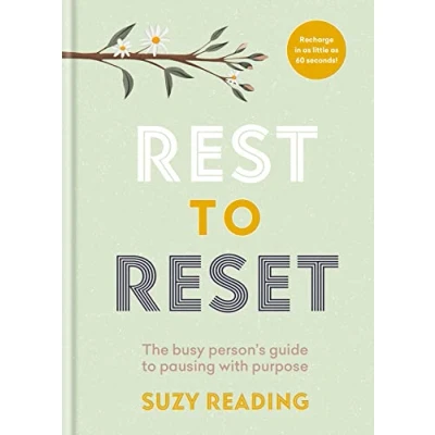 Bild av Rest to Reset: The busy person’s guide pausing with purpose