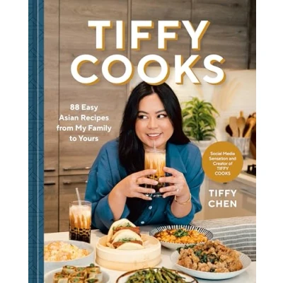 Bild av Tiffy Cooks: 88 Easy Asian Recipes from My Family to Yours: A Cookbook