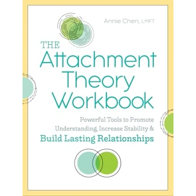 Bild av The Attachment Theory Workbook: Powerful Tools to Promote Understanding, Increase Stability, and Build Lasting Relationships