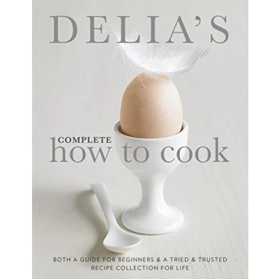 Bild av Delia&#039;s Complete How To Cook: Both a guide for beginners and tried &amp; tested recipe collection life