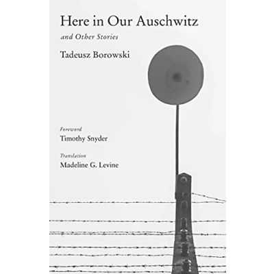 Bild av Here in Our Auschwitz and Other Stories: The Fully Restored Text
