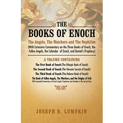 Bild av the Books of Enoch: Angels, Watchers and Nephilim: (With Extensive Commentary on Three Enoch, Fallen Calendar Daniel&#039;s Prophecy)