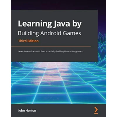Bild av Learning Java by building Android games Third Edition: Learn and from scratch five exciting