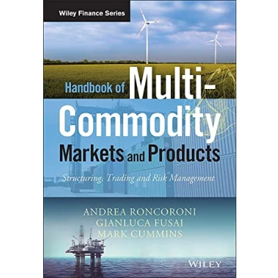 Bild av Handbook of Multi Commodity Markets and Products: Structuring, Trading Risk Management
