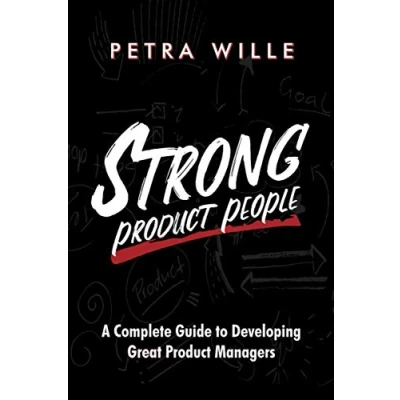 Bild av Strong Product People: A Complete Guide to Developing Great Managers