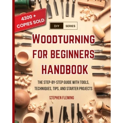 Bild av Woodturning for Beginners Handbook: The Step by Guide with Tools, Techniques, Tips and Starter Projects: 6