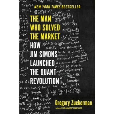 Bild av the Man Who Solved Market: How Jim Simons Launched Quant Revolution