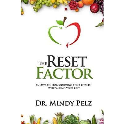 Bild av The Reset Factor: 45 Days to Transforming Your Health by Repairing Gut