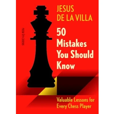Bild av 50 Mistakes You Should Know: Valuable Lessons for Every Chess Player