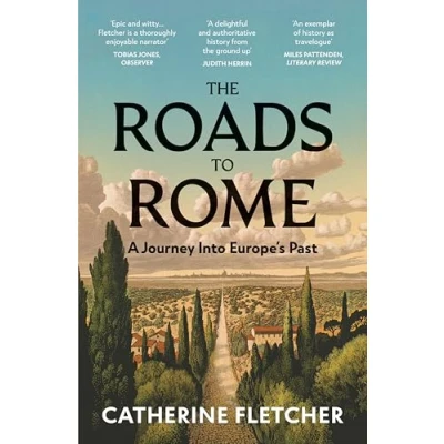 Bild av The Roads To Rome: A History