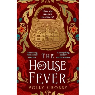 Bild av The House of Fever: A spellbinding new gothic historical mystery full secrets and twists for 2024