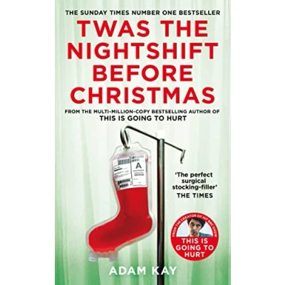 Bild av Twas the Nightshift Before Christmas: Festive Diaries from Creator of This Is Going to Hurt