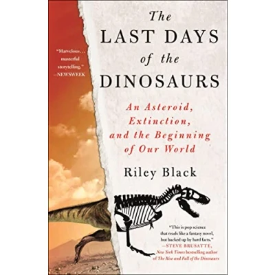 Bild av the Last Days of Dinosaurs: An Asteroid, Extinction, and Beginning Our World
