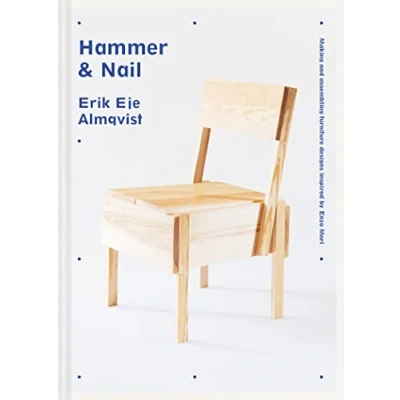 Bild av Hammer &amp; Nail: Making and assembling furniture designs inspired by Enzo Mari