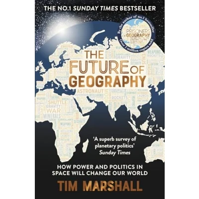 Bild av THE Future of Geography: How Power and Politics in Space Will Change Our World NO.1 SUNDAY TIMES BESTSELLER