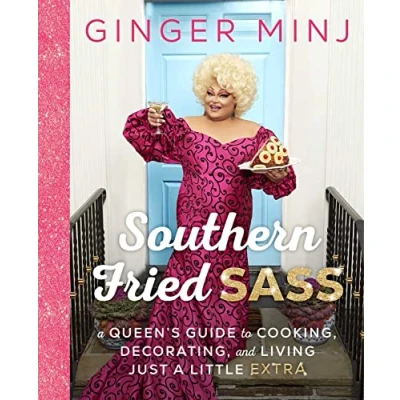 Bild av Southern Fried Sass: a Queen&#039;s Guide to Cooking, Decorating, and Living Just Little Extra