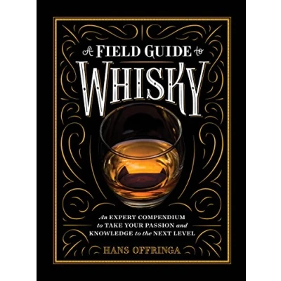 Bild av A Field Guide to Whisky: An Expert Compendium Take Your Passion and Knowledge the Next Level