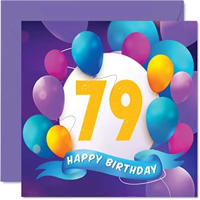 Bild av Stuff4 födelsedagskort till 79 årsdagen Födelsedag för män och kvinnor ballongfest Happy Birthday kort årig man, fru, mor, far, moster, farbror, farfar, mormor, morfar, 145 mm x