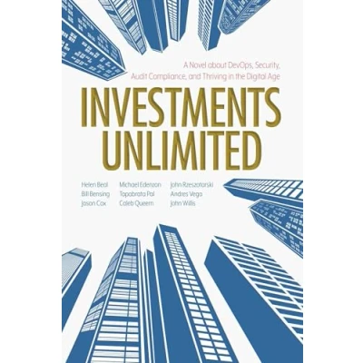 Bild av Investments Unlimited: A Novel about Devops, Security, Audit Compliance, and Thriving in the Digital Age