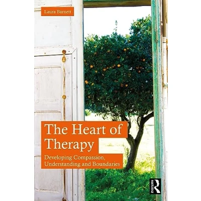 Bild av The Heart of Therapy: Developing Compassion, Understanding and Boundaries