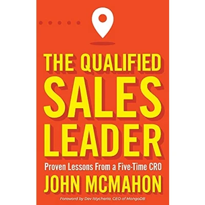 Bild av The Qualified Sales Leader: Proven Lessons from a Five Time CRO