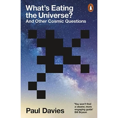 Bild av What&#039;s Eating the Universe?: And Other Cosmic Questions