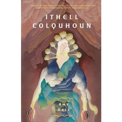 Bild av Ithell Colquhoun: Genius of The Fern Loved Gully
