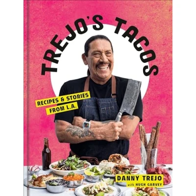 Bild av Trejo&#039;s Tacos: Recipes and Stories from L.A.: A Cookbook