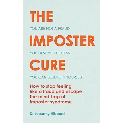 Bild av The Imposter Cure: Beat insecurities and gain self belief