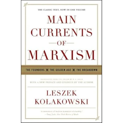 Bild av Main Currents of Marxism: The Founders Golden Age Breakdown