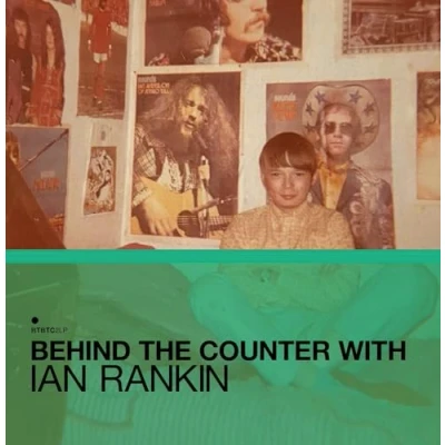 Bild av Behind the Counter With Ian Rankin