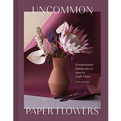 Bild av Uncommon Paper Flowers: Extraordinary Botanicals and How to Craft Them