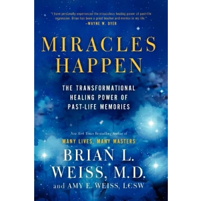 Bild av Miracles Happen: The Transformational Healing Power of Past Life Memories