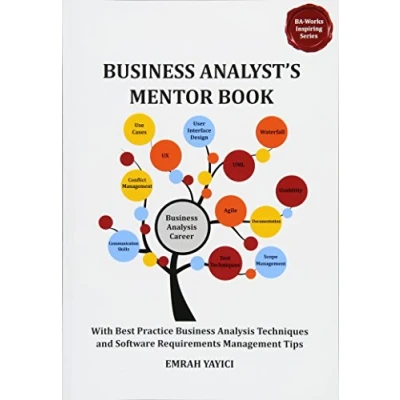 Bild av Business Analyst&#039;s Mentor Book: With Best Practice Analysis Techniques and Software Requirements Management Tips