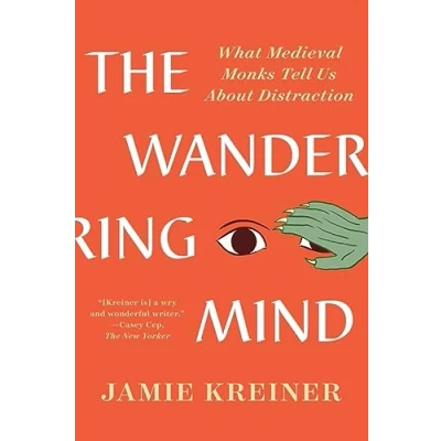 Bild av The Wandering Mind: What Medieval Monks Tell Us About Distraction