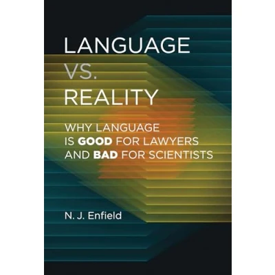 Bild av Language vs. Reality: Why Is Good for Lawyers and Bad Scientists