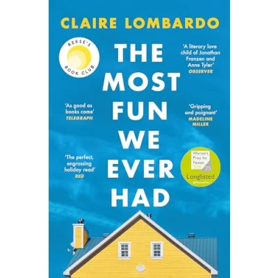 Bild av The Most Fun We Ever Had: Now a Reese Witherspoon Book Club Pick