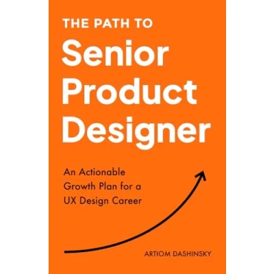 Bild av The Path to Senior Product Designer: An Actionable Growth Plan for a UX Design Career