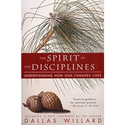 Bild av Spirit of the Disciplines: Understanding How God Changes Lives