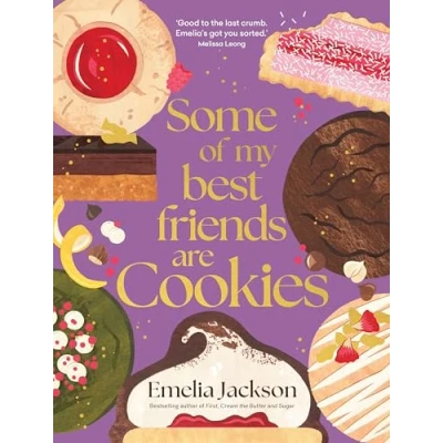Bild av Some of My best Friends are Cookies: Over 80 recipes for the cookies your life