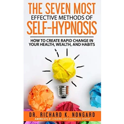 Bild av The SEVEN Most EFFECTIVE Methods of SELF HYPNOSIS: How to Create Rapid Change in your Health, Wealth, and Habits.