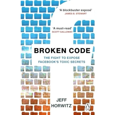 Bild av Broken Code: Inside Facebook and the fight to expose its toxic secrets