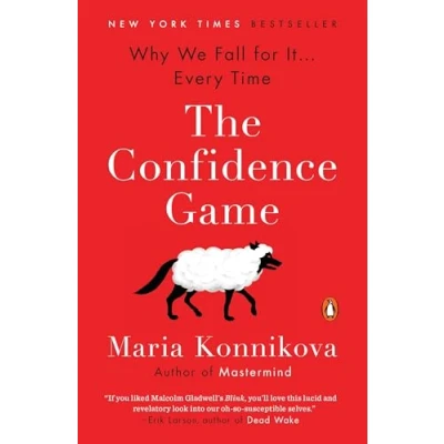 Bild av The Confidence Game: Why We Fall for It . Every Time