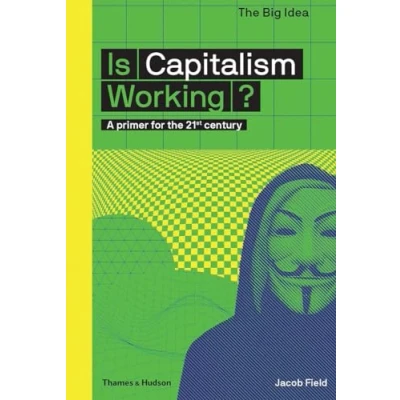 Bild av Is Capitalism Working?: A primer for the 21st century