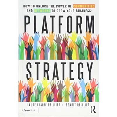 Bild av Platform Strategy: How to Unlock the Power of Communities and Networks Grow Your Business