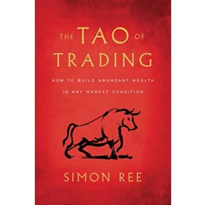 Bild av The Tao of Trading: How to Build Abundant Wealth in Any Market Condition