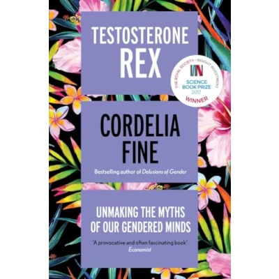 Bild av Testosterone Rex: Unmaking the Myths of Our Gendered Minds