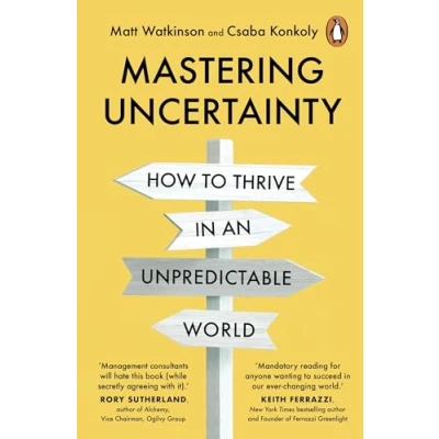Bild av Mastering Uncertainty: How to Thrive in an Unpredictable World