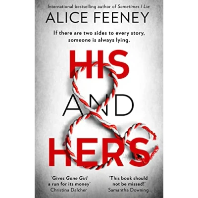 Bild av His and Hers: the thrilling, suspenseful gripping new psychological thriller from best selling author of Sometimes I Lie