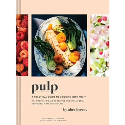 Bild av Pulp: A Practical Guide to Cooking with Fruit